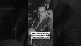 Frank Costello testifying before the Kefauver Committee in March 1951 | #mafia #cosanostra #shorts