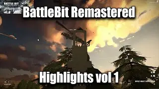 Battlebit Remastered Highlights Vol 1