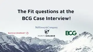 The Fit questions at the BCG Case Interview!