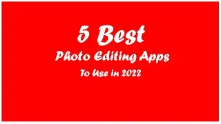 Top 5 Photo Editing Programs to use in 2022 | DM-Tech