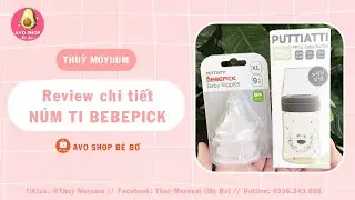 N&Uacute;M TI BEBEPICK 2 VAN THO&Aacute;T KH&Iacute; TỐT CHO CON 😍 [Review ThuỳMoyuum]