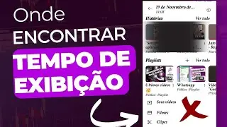 ▶️Onde encontrar o tempo de exibi&ccedil;&atilde;o do canal do YouTube quando ele n&atilde;o aparece na tela inicial 🤔