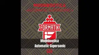 Moonbootica - Automatic Supersonic