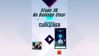 ◆Cube Tower Stage 36 No Damage Clear◆ (YouTube Instant Game Room)