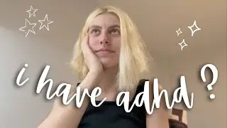 i got diagnosed with adhd at 21! ✨ (right to choose UK, adhd360)