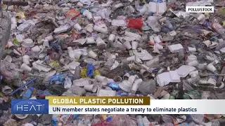 The Heat: Global Plastic Pollution