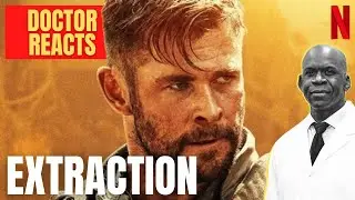 Doctor Reacts To Fight Scenes In NETFLIX MOVIE EXTRACTION (Injuries Analysis) - Dr. Chris Raynor