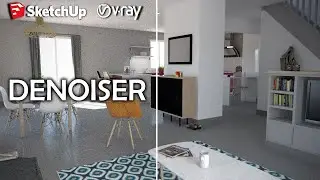 TUTO VRAY/SketchUp Débutant - Denoiser - Supprimer le bruit numérique de vos rendus VRAY