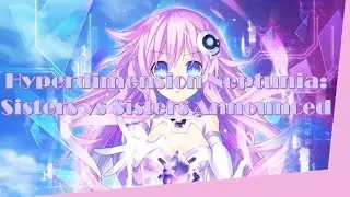 Hyperdimension Neptunia: Sisters vs Sisters Info Roundup