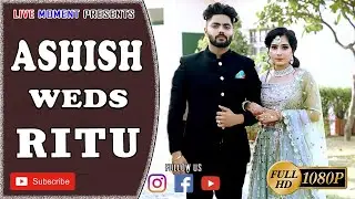 LIVE / ASHISH WEDS RITU /Subhash studio Assandh M.9254649103 / 17.02.2022