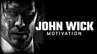 JOHN WICK: 3 Minutes Best Motivational Speech