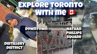 Explore Toronto with me🇨🇦|| Distillery District✨Nathan Phillips Square💫Downtown Toronto🌃