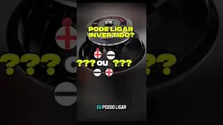 Tem problema ligar alto falante com a polaridade invertida? #somautomotivo #altofalantes
