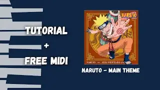 Naruto- Main theme | Piano tutorial + free MIDI