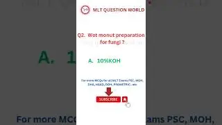 @MLT_question_world LAB TECHNICIAN EXAM mycology QUESTIONS PSC, RRB,MOH, HAAD, PROMETRIC -15