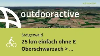 Interaktives 3D Video: 25 km einfach ohne E Oberschwarzach ▶ Sommerach mit Maininsel