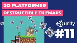 Destructible Tilemaps! | 2D Platformer in Unity #11 | 2D Game Dev Tutorial