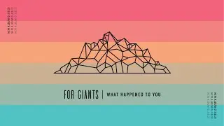 For Giants - What Happened To You (New Single 2020)