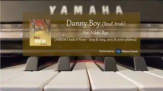 Danny Boy - Trad Irish arr. Iles [ABRSM Grade 8 Piano] | by Magical Pianist