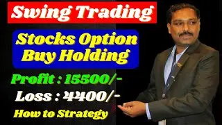 Swing Trading  Stocks Option Buy Holding Strategy. Bull Call Spread. How To Trade.