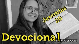 Jeremias 20 - Devocional