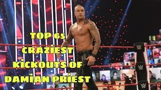 TOP 65 Craziest Kickouts of Damian Priest _HD