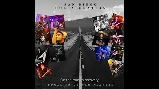San Diego collaboration| During the 2020 quarantine, 14 San Diego based guitarists doing a Collab