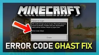 Fix Failed To Login Error Code: Ghast in Minecraft