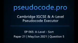 A-Level 9618 Exam: Sort (2D Array) - May/Jun 2021 Paper 21 | Question 5