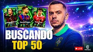 🚨 AO VIVO - LIGA EFOOTBALL - BUSCANDO TOP 50 + PRÉ ATUALIZAÇÃO SEMANAL