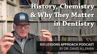 History, Chemistry and Why They Matter in Dentistry