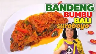 IKAN BANDENG PALING ENAK DIMASAK GINI  --- RESEP BANDENG BUMBU BALI SUROBOYO MEDOK GURIH MANTAAP