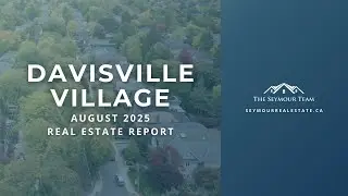 Davisville Village Market Update &ndash; August 2025 | The Seymour Team