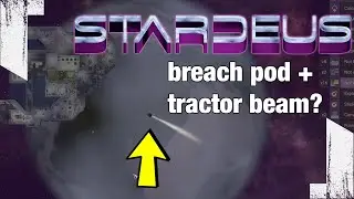 ★ Testing the tractor beam against a breaching pod - ep 22 - let's play Stardeus