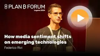 How media sentiment shifts on emerging technologies | Plan ₿ Forum 2024