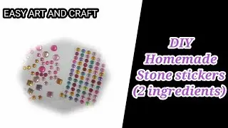 How To Make Stone Stickers At Home ( 2 ingredients)