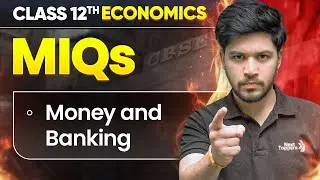 Most Important Questions - Money & Banking Class 12 Economics  | Cbse Board Exam 2026