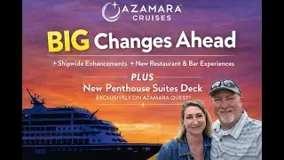 Azamara Forward Explained Major Ship Changes