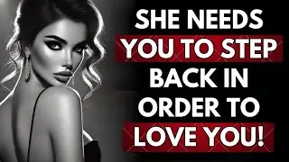 Why Women Need Men to Step Back: The High Value Man&rsquo;s Guide to Winning Love | Stoicism