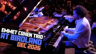 Emmet Cohen Trio | Live at Birdland Jazz Club (Dec 2025)
