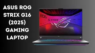 Ultra-Fast 16&rdquo; 2.5K 240Hz Gaming Laptop Review &ndash; ASUS ROG Strix G16