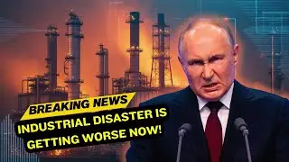Putin's INDUSTRIAL Disaster Is Getting WORSE?