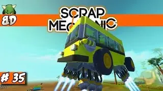 Scrap Mechanic: All Aboard the Magic School Bus!