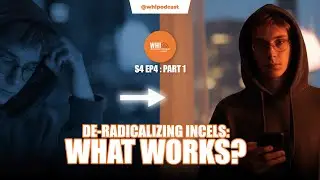 Can You &lsquo;De-Radicalize&rsquo; an Incel? What Actually Works?
