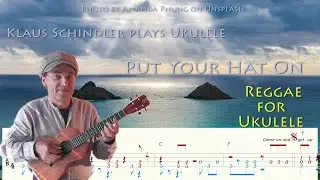 Put Your Hat On (Ukulele Reggae) Solo Version