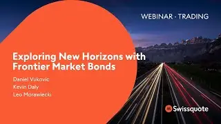 Exploring New Horizons with Frontier Market Bonds | Swissquote
