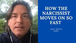 HOW THE NARCISSIST MOVES ON SO FAST (WATCH AND SEE)