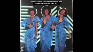 The Three Degrees Medley (DJ Randy Key Mixer)