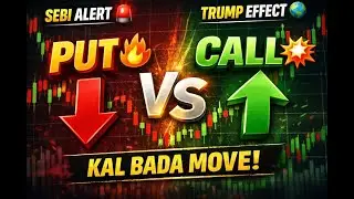 Kal PUT Walo Ki Party Ya CALL Walo Ka Trap? | SEBI Alert + Trump Effect | MONDAY 19 JAN 2026 UPDATE
