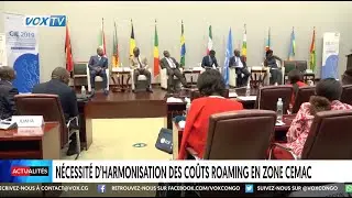 N&eacute;cessit&eacute; d'harmonisation des co&ucirc;ts Roaming en zone CEMAC